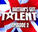 Britain’s Got Talent Season 11 Episode 2 Recap & Videos