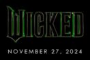 ‘Wicked’ Movie Release Date Moved Up to Thanksgiving 2024